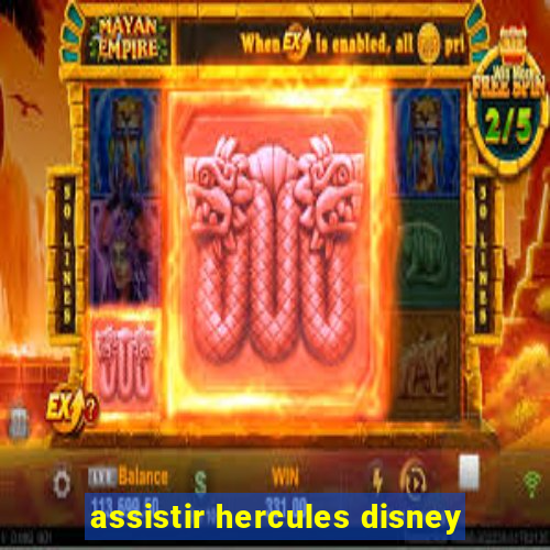 assistir hercules disney